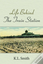 Capa do artigo Life Behind The Train Station