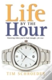 Life By The Hour