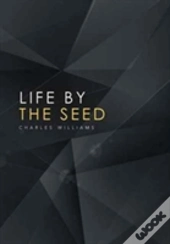 Life By The Seed