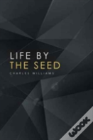 Life By The Seed