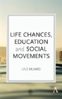Life Chances, Education And Social Movements - Preview