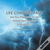 Life Changes Fast