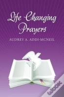 Life Changing Prayers.