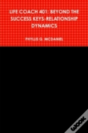 Capa do artigo Life Coach 401: Beyond The Success Keys-Relationship Dynamics