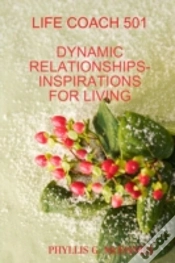 Capa do artigo Life Coach 501: Dynamic Relationships-Inspirations For Living