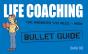 Life Coaching: Bullet Guides - Preview