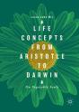 Life Concepts From Aristotle To Darwin - Preview