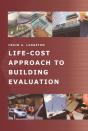 Life-Cost Approach To Building Evaluation - Preview