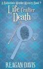 Life Crafter Death - Preview