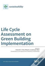 Life Cycle Assessment On Green Building Implementation