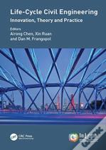 Life-Cycle Civil Engineering: Innovation, Theory And Practice