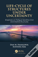 Life-Cycle Of Structures Under Uncertainty