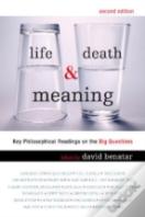 Life, Death And Meaning