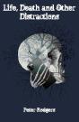 Life, Death And Other Distractions - Preview