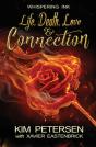 Life. Death. Love & Connection - Preview