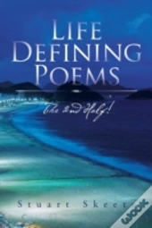 Life Defining Poems: The 2nd Half!