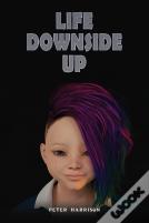 Life Downside Up