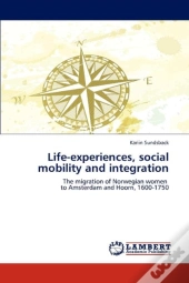 Life-Experiences, Social Mobility And Integration