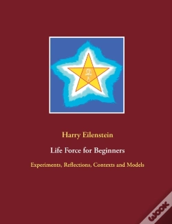 Capa do artigo Life Force For Beginners:Experiments, Re
