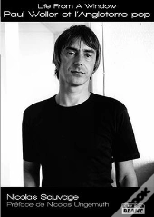 Life From A Window, Paul Weller Et L'Angleterre Pop
