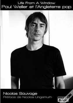 Capa do artigo Life From A Window, Paul Weller Et L'Angleterre Pop