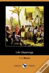 Life Gleanings (Dodo Press)