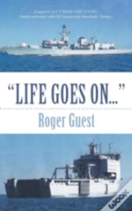 "Life Goes On..."