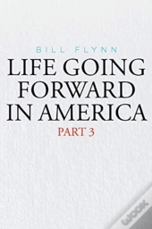 Life Going Forward In America