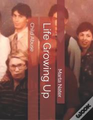 Life Growing Up
