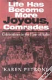 Life Has Become More Joyous, Comrades