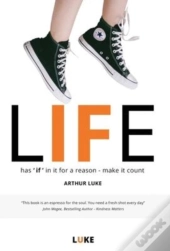 Life - Has 'If' In It For A Reason - Make It Count