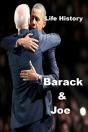 Life History - Barack & Joe - Preview