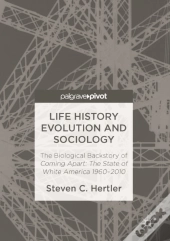 Life History Evolution And Sociology
