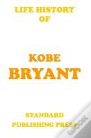 Life History - Kobe Bryant