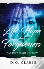 Life, Hope, And Forgiveness