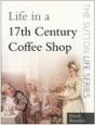 Life In A 17th Century Coffee Shop - Preview