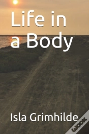 Capa do artigo Life In A Body