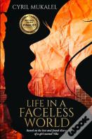 Life In A Faceless World