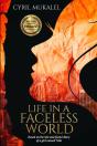 Life In A Faceless World - Preview