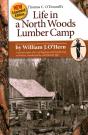 Life In A North Woods Lumber Camp - Preview
