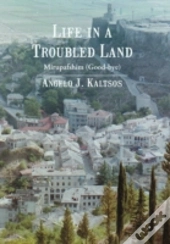 Life In A Troubled Land