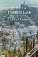 Life In A Troubled Land
