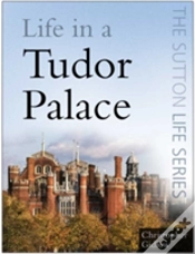 Capa do artigo Life In A Tudor Palace