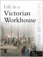 Life In A Victorian Workhouse - Preview
