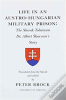 Life In An Austro-Hungarian Military Prison