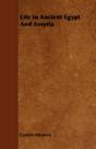 Life In Ancient Egypt And Assyria - Preview