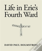 Life In Erie'S Fourth Ward