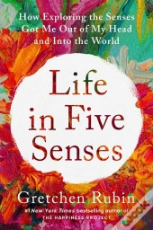 Life In Five Senses