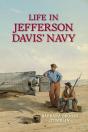 Life In Jefferson Davis' Navy - Preview