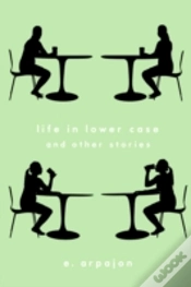 Capa do artigo Life In Lower Case And Other Stories